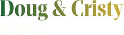 Doug & Cristy Designs